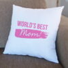 World's Best Mom Cushion