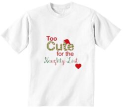 Too Cute for the Naughty List - White T-shirt 1-2Y