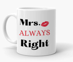 Mrs. Always Right Mug