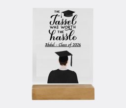 The Tassel Was Worth the Hassle Graduation Acrylic Plaque ? Boy